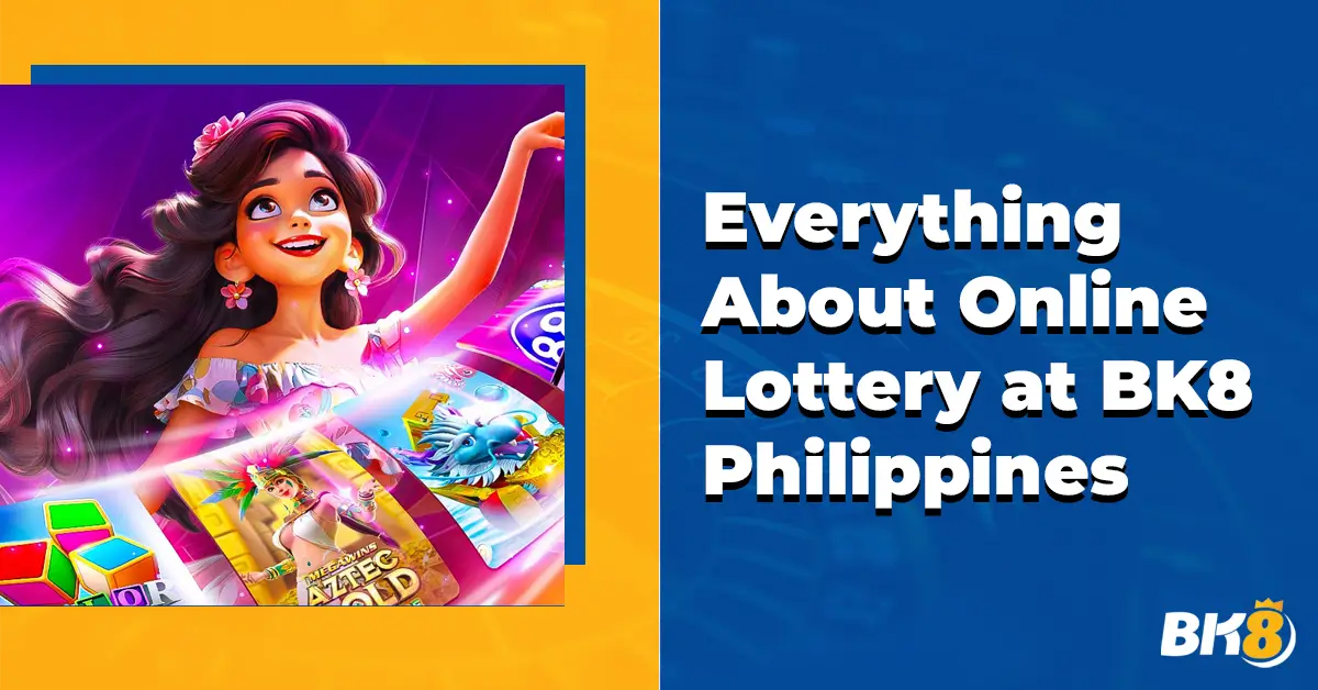 Online Lottery BK8 Philippines