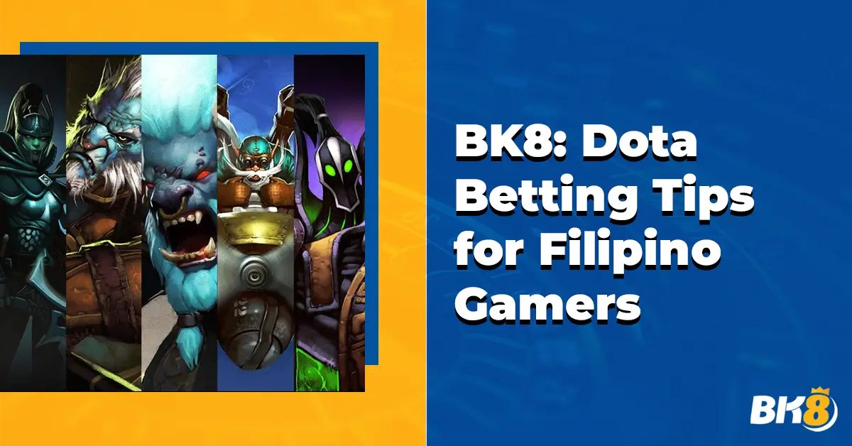 Dota Betting Tips Filipino Gamers